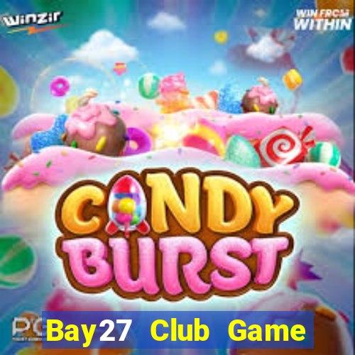 Bay27 Club Game Bài Đổi Thưởng Go88