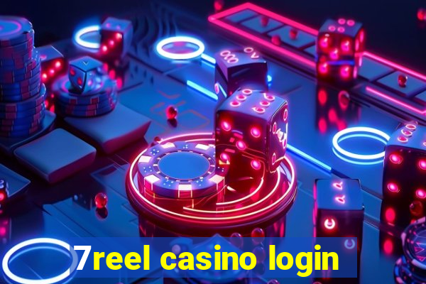 7reel casino login