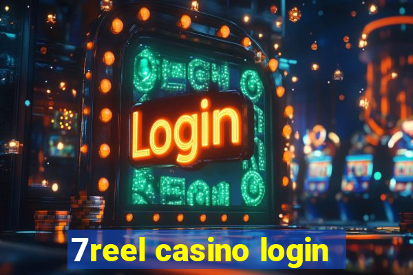 7reel casino login