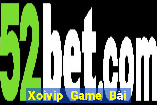 Xoivip Game Bài Poker Đổi Thưởng