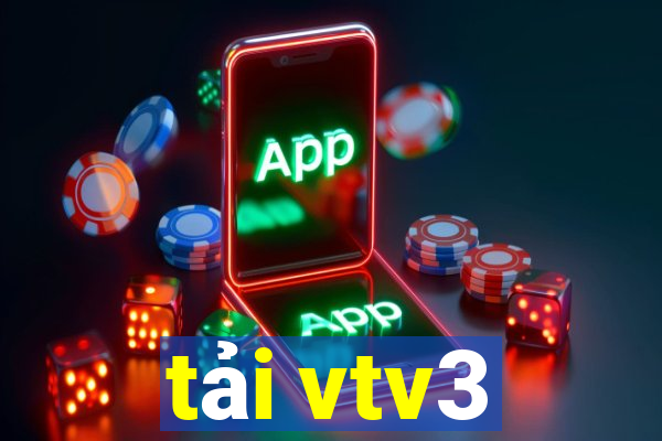 tải vtv3