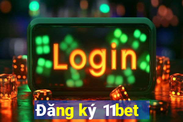 Đăng ký 11bet