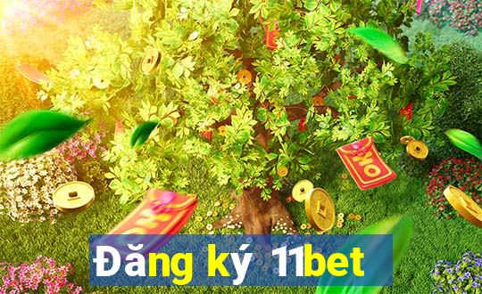 Đăng ký 11bet