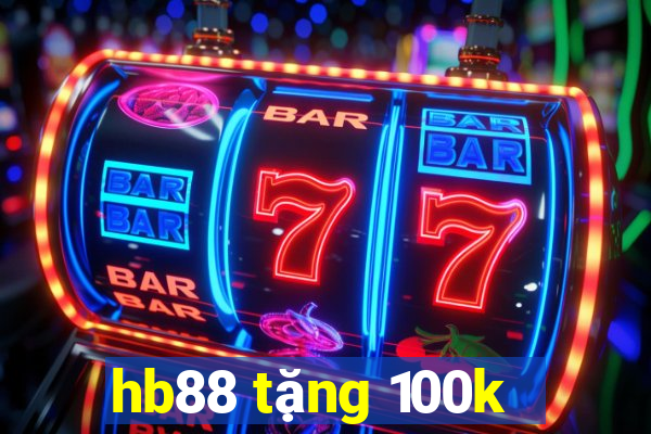 hb88 tặng 100k