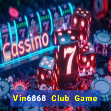 Vin6868 Club Game Bài 24H