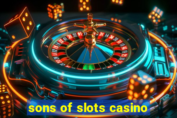 sons of slots casino