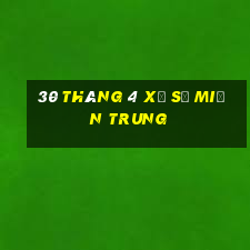 30 tháng 4 xổ số miền trung