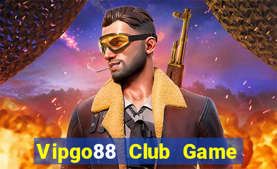 Vipgo88 Club Game Bài Pc