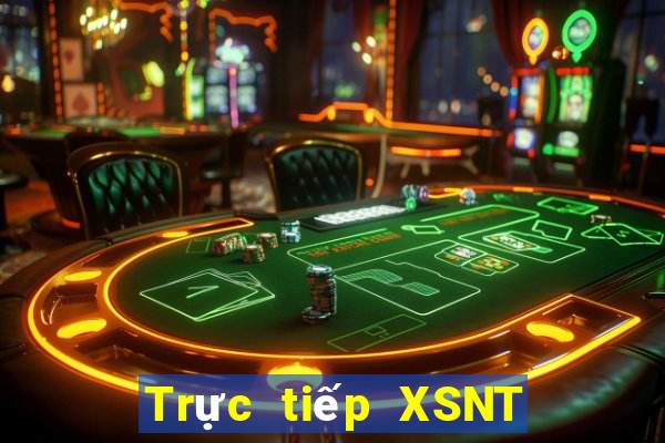 Trực tiếp XSNT ngày 31