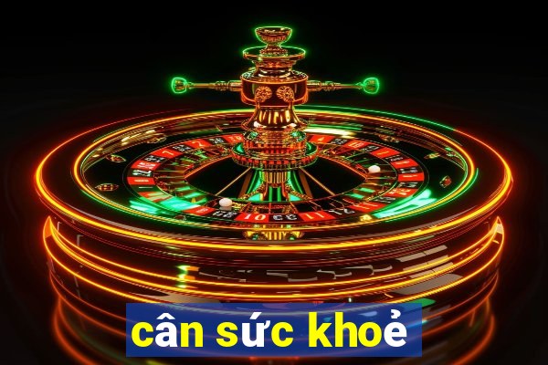 cân sức khoẻ