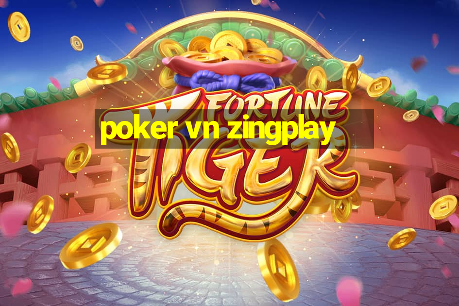 poker vn zingplay