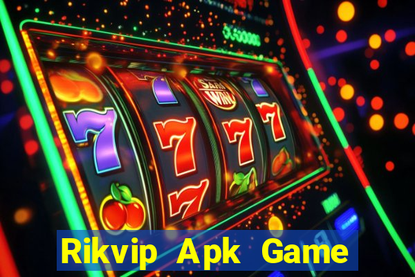 Rikvip Apk Game Bài Nhất Vip