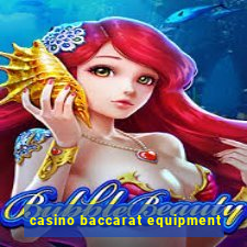 casino baccarat equipment