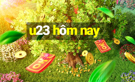 u23 hôm nay