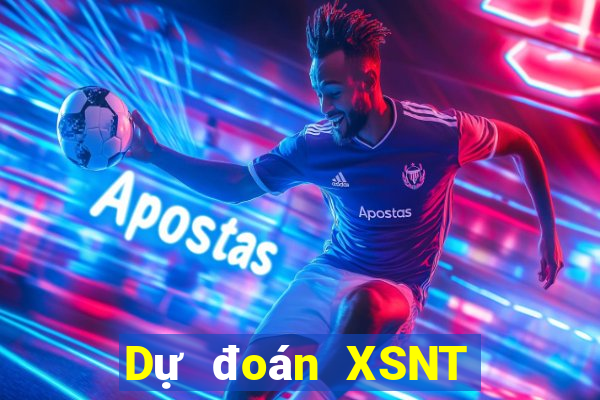 Dự đoán XSNT ngày 17