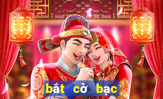 bắt cờ bạc online mới nhất 2024