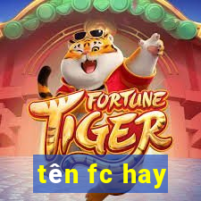 tên fc hay