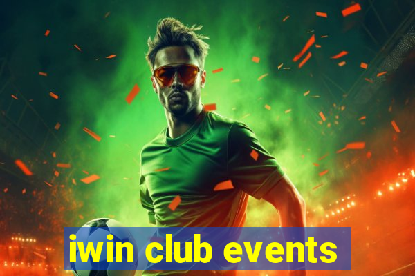 iwin club events