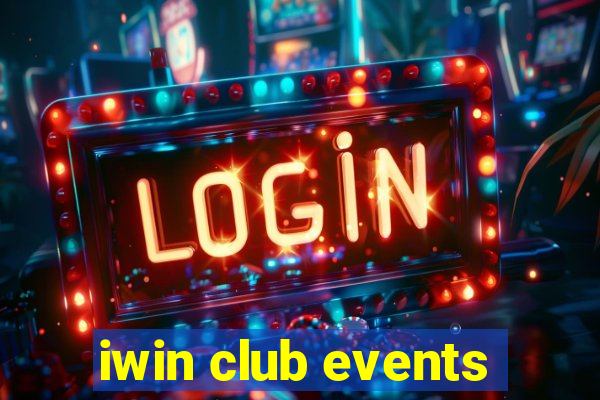 iwin club events