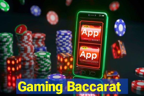 Gaming Baccarat