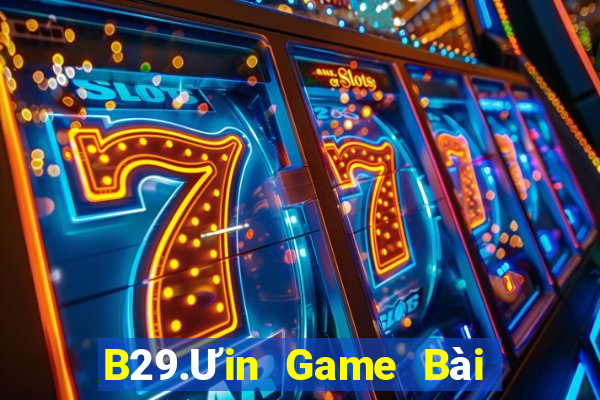 B29.Ưin Game Bài 6 Lá