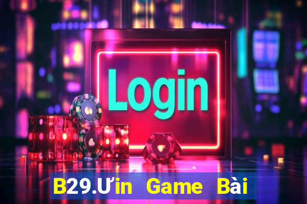 B29.Ưin Game Bài 6 Lá