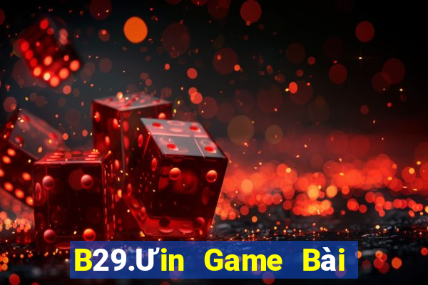 B29.Ưin Game Bài 6 Lá