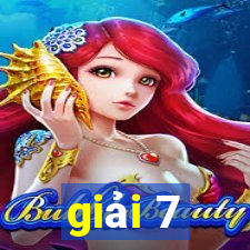 giải 7