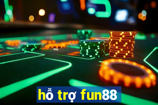 hỗ trợ fun88