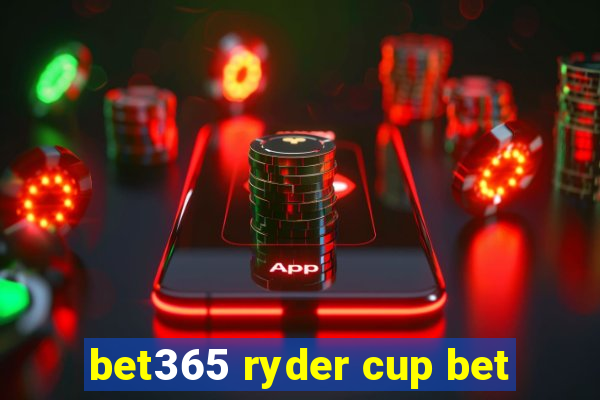 bet365 ryder cup bet