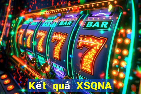 Kết quả XSQNA hôm qua