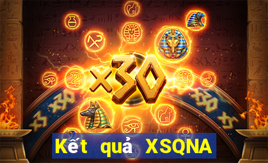 Kết quả XSQNA hôm qua