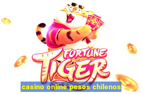 casino online pesos chilenos