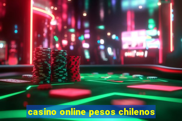 casino online pesos chilenos