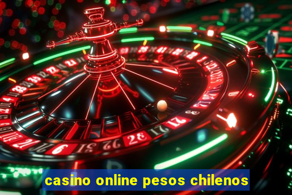 casino online pesos chilenos