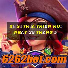 xổ số thừa thiên huế ngày 28 tháng 5