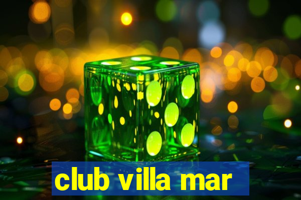 club villa mar