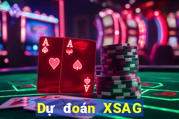 Dự đoán XSAG ngày 10