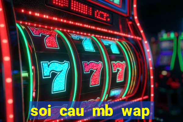 soi cau mb wap hom nay