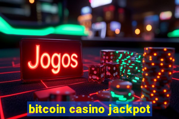 bitcoin casino jackpot