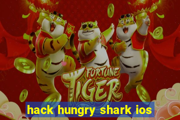 hack hungry shark ios