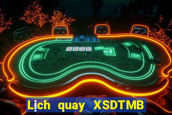 Lịch quay XSDTMB ngày thứ năm