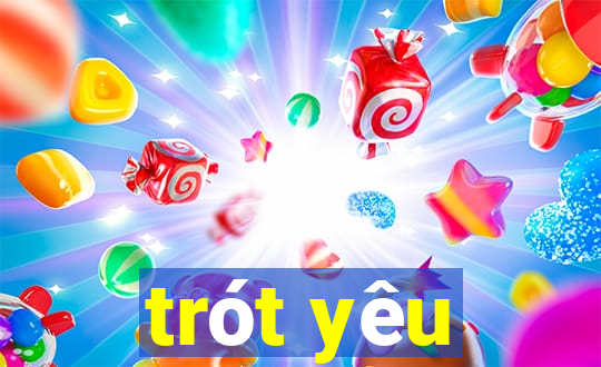 trót yêu