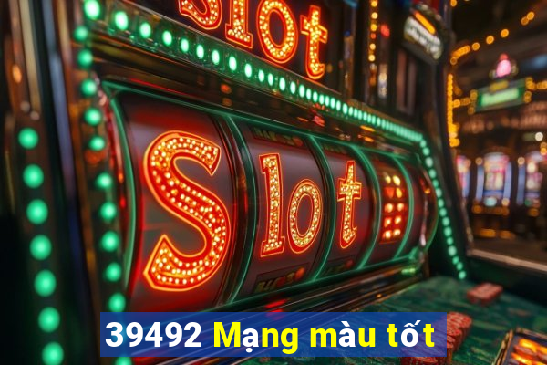 39492 Mạng màu tốt