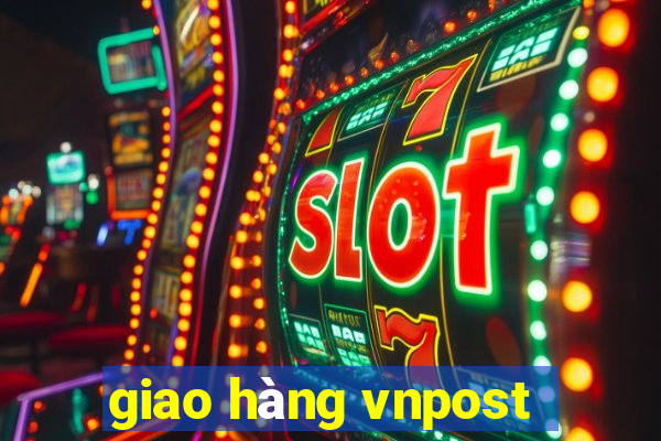 giao hàng vnpost