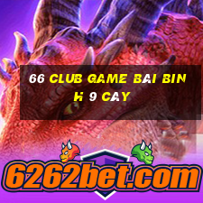 66 Club Game Bài Binh 9 Cây