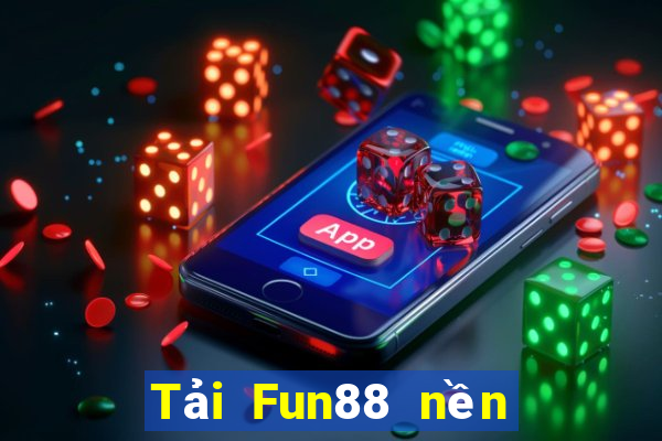 Tải Fun88 nền tảng xổ số 86