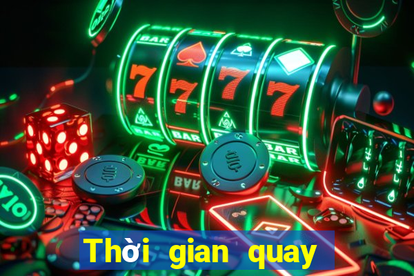 Thời gian quay số xổ số Tỉnh Quảng Bình