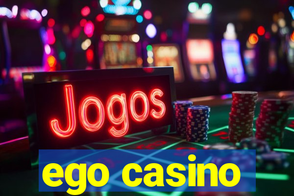 ego casino