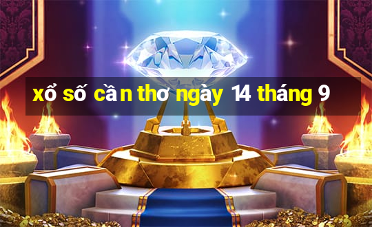 xổ số cần thơ ngày 14 tháng 9